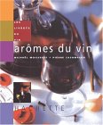 Les livrets du vin: Ar�mes des vins